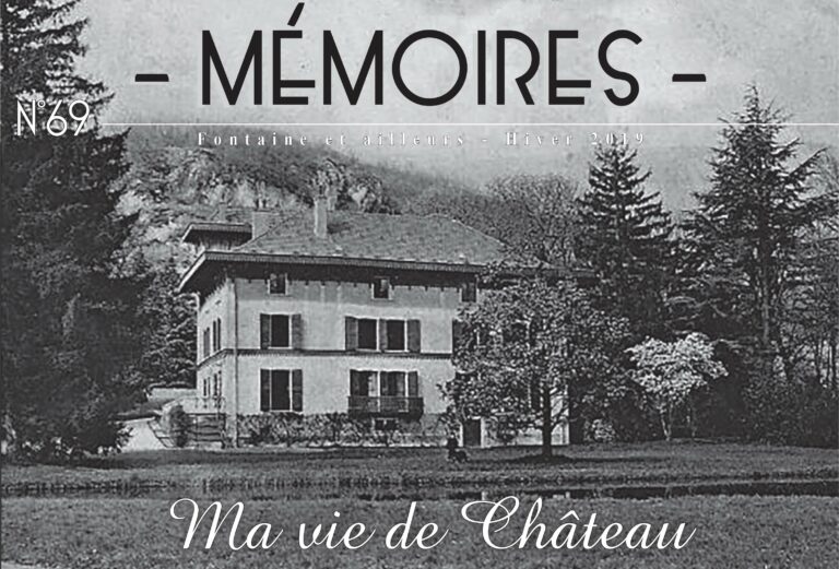 Bulletin n°69 : Ma vie de château